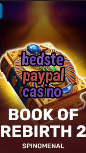 bedste paypal casino-trdjkmsxjksdss.com
